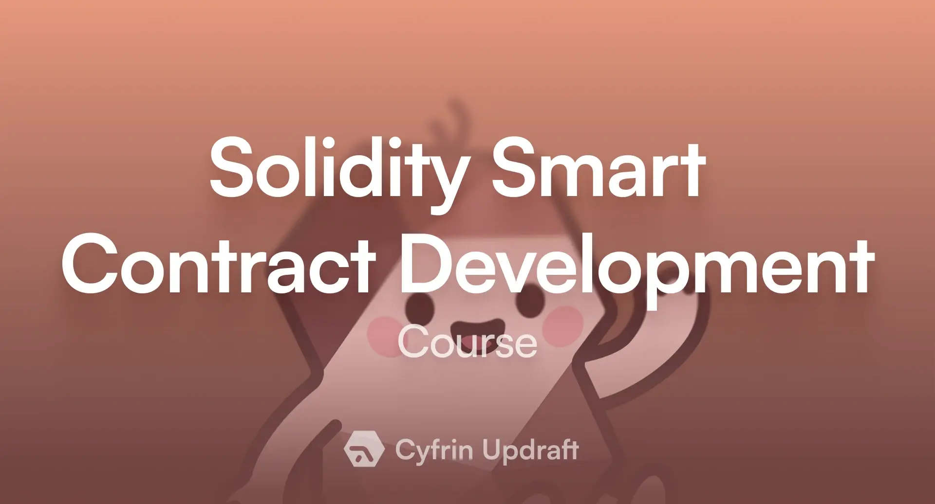 Cyfrin Updraft Solidity smart contract development course banner